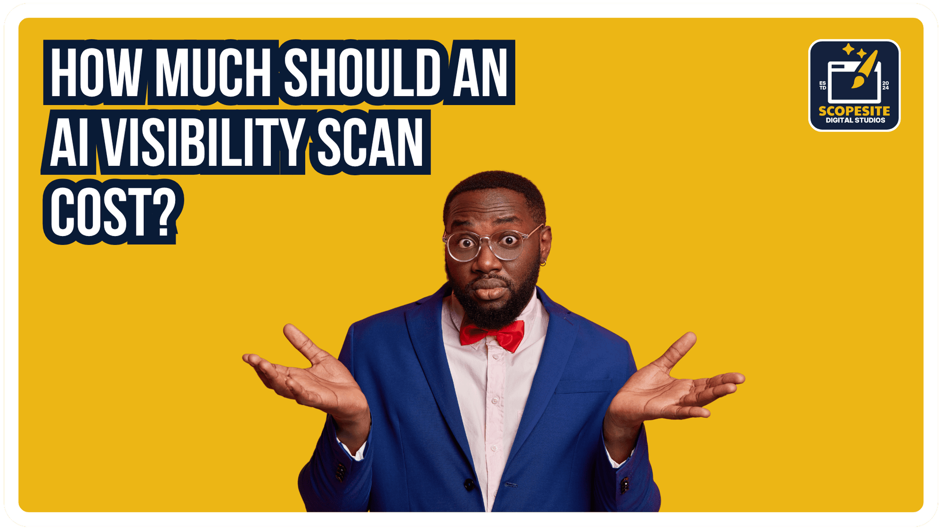 V.O.I.C.E. by ScopeSite blog header asking how much should an AI visibility scan cost with confused man shrugging at pricing