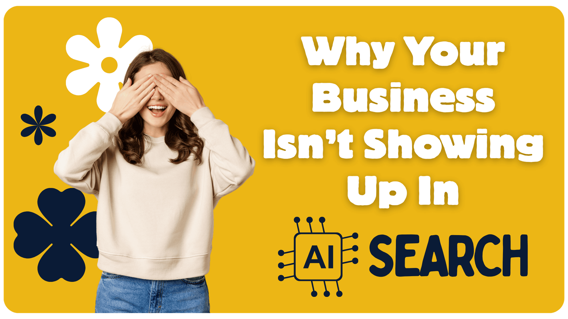Why Your Business Isn’t Showing Up in AI Search (And What to Do About It)